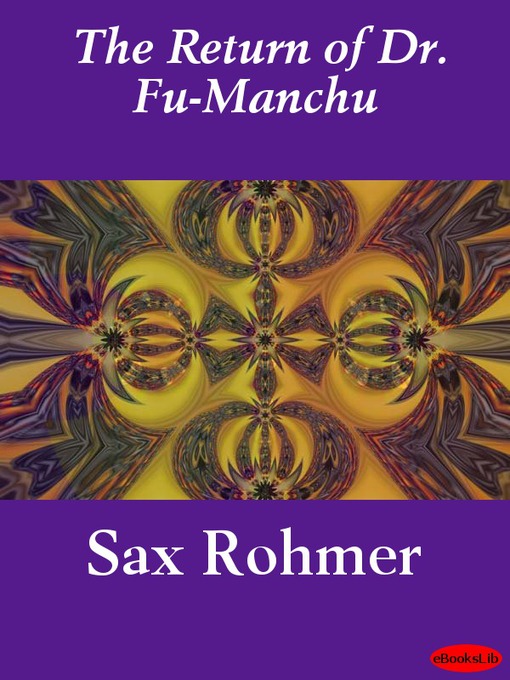 Title details for The Return of Dr. Fu-Manchu by Sax Rohmer - Available
